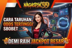 Cara Taruhan Odds Tertinggi